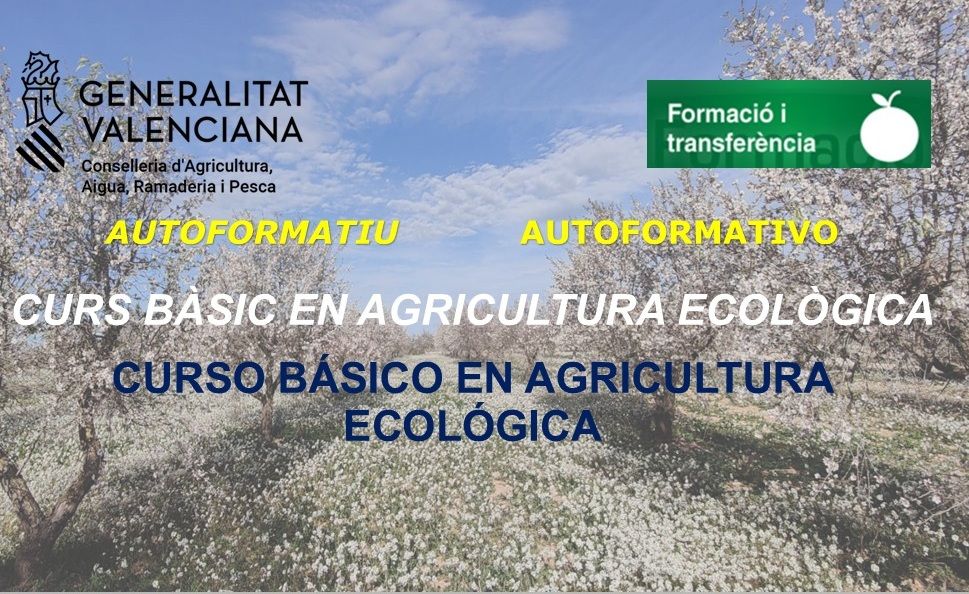  CURSO ONLINE AUTOFORMATIVO: BÁSICO EN AGRICULTURA ECOLÓGICA (Acceso al aula hasta 15.12.2025)